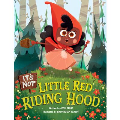 It’s Not Little Red Riding Hood
