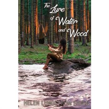 The Lure of Water and Wood