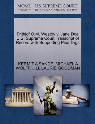 Frithjof O.M. Westby V. Jane Doe U.S. Supreme Court Transcript of Record with Supporting Pleadings