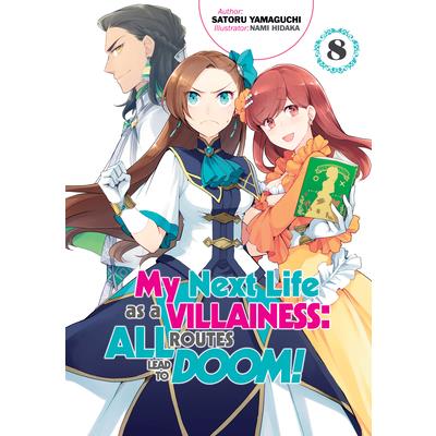 My Next Life as a Villainess: All Routes Lead to Doom! Volume 8