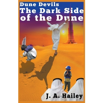 Dune Devils, The Dark Side of the Dune