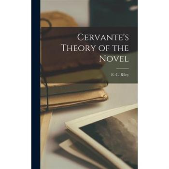 Cervante’s Theory of the Novel