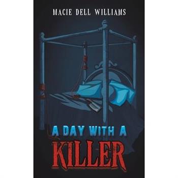 A Day with a Killer