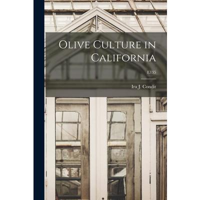 Olive Culture in California; E135