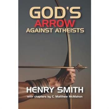 God’s Arrow Against Atheists
