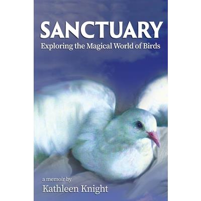 Sanctuary - Exploring the Magical World of Birds