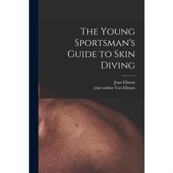 The Young Sportsman’s Guide to Skin Diving