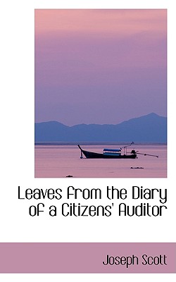 Leaves from the Diary of a Citizens’ Auditor