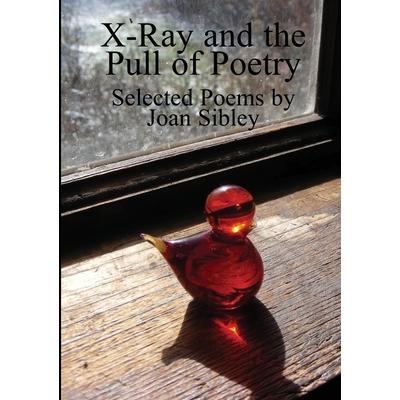 X-Ray and the Pull of Poetry
