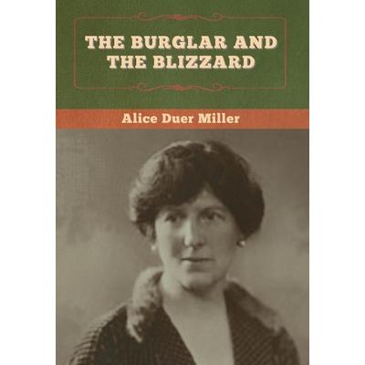 The Burglar and the BlizzardTheBurglar and the Blizzard