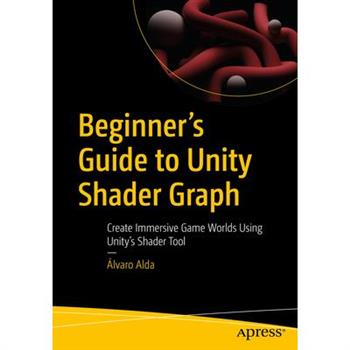 Beginner’s Guide to Unity Shader Graph