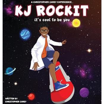 KJ ROCKIT it’s cool to be you