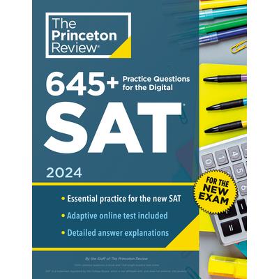 645+ Practice Questions for the Digital Sat, 2024
