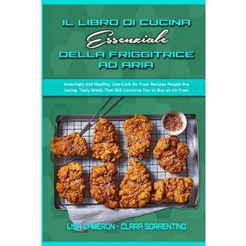 Il Libro Di Cucina Essenziale Della Friggitrice Ad Aria