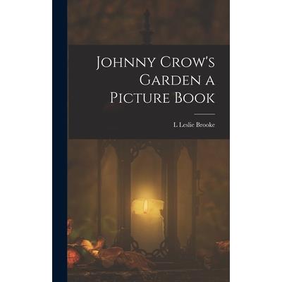 Johnny Crow’s Garden a Picture Book