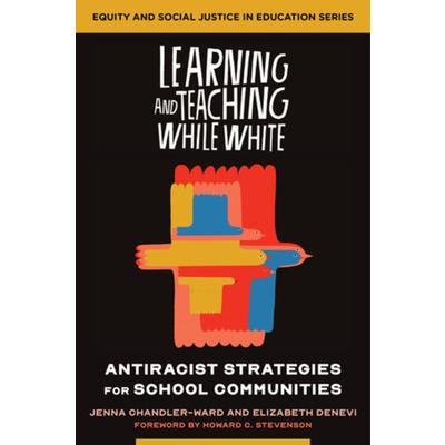 Learning and Teaching While White