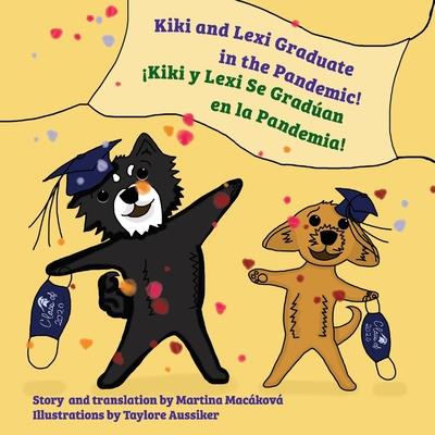 Kiki and Lexi Graduate in the Pandemic!, Volume 1
