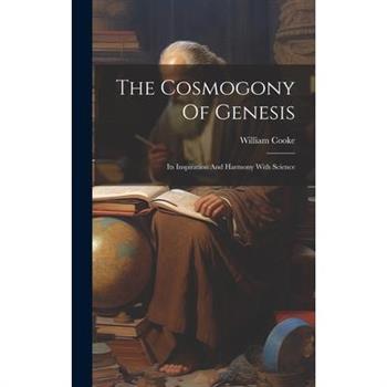 The Cosmogony Of Genesis