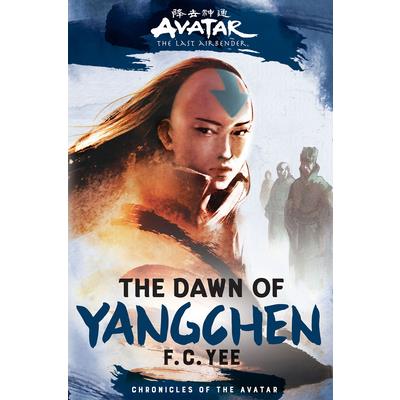 Avatar- the Last Airbender: The Dawn of Yangchen (Chronicles of  the Avatar Book 3)