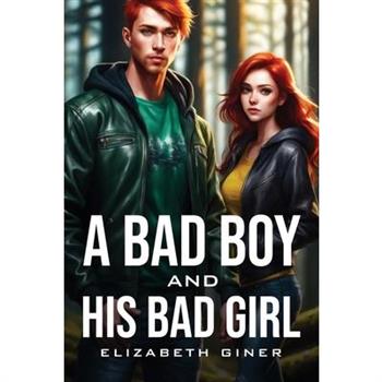 A Bad Boy And His Bad Girl