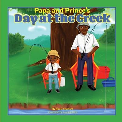 Papa and Prince’s Day at at the Creek
