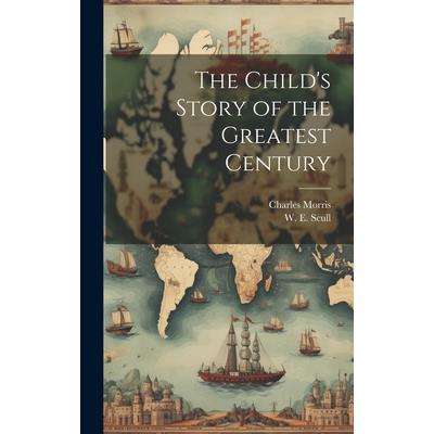 The Child's Story of the Greatest Century | 拾書所
