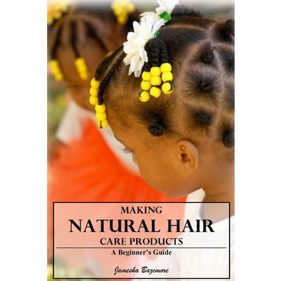 Making Natural Hair Care Products - A Beginner's Guide | 拾書所