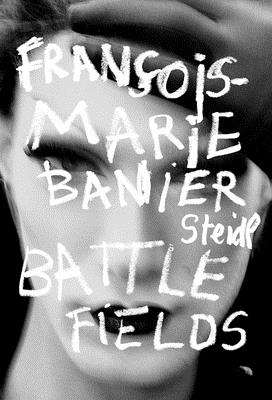 Fran癟ois－Marie Banier: Battlefields