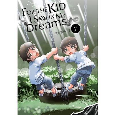 For the Kid I Saw in My Dreams, Vol. 7