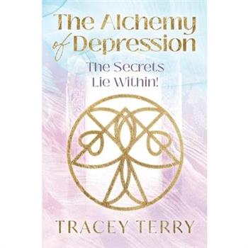 The Alchemy of Depression