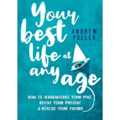 Your Best Life at Any Age