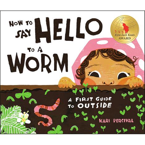 How to Say Hello to a Worm