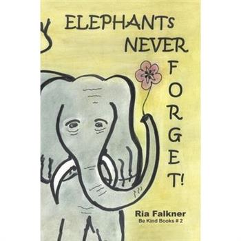 Elephants Never Forget (2nd Edition)