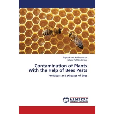 Contamination of Plants With the Help of Bees Pests