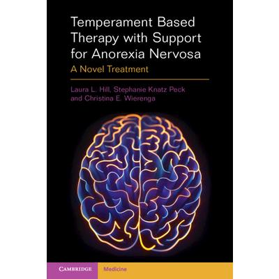 Temperament Based Therapy with Support for Anorexia Nervosa