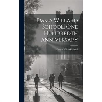 Emma Willard School, One Hundredth Anniversary