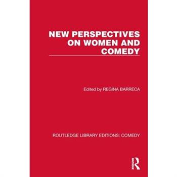 New Perspectives on Women and Comedy