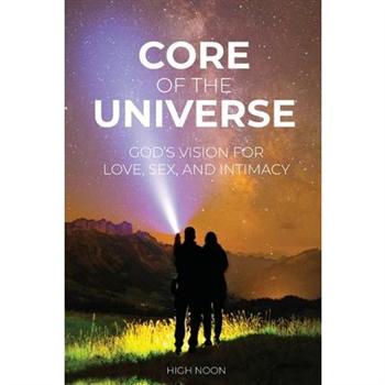Core of the Universe