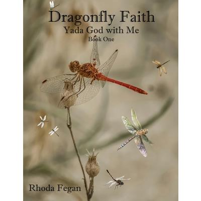 Dragonfly Faith Book One