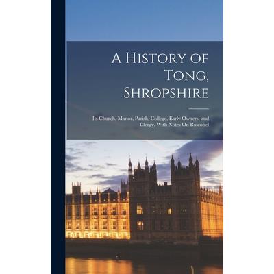 A History of Tong, Shropshire