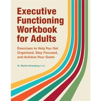 Executive Functioning Workbook for Adults