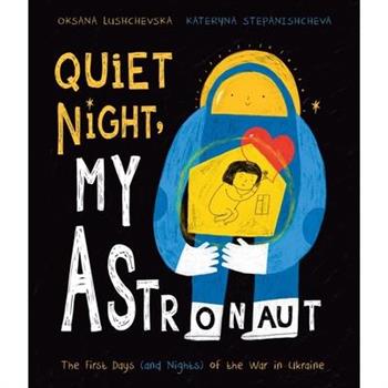 Quiet Night, My Astronaut
