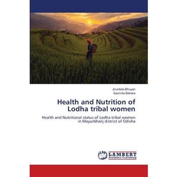 Health and Nutrition of Lodha tribal women