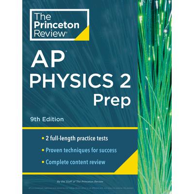 Princeton Review AP Physics 2 Prep, 9th Edition