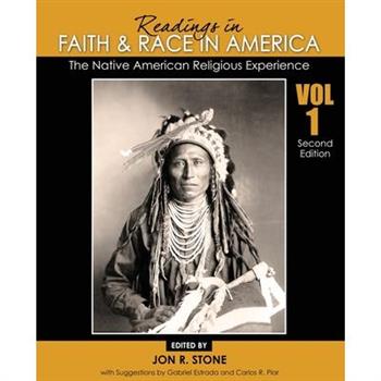 Readings in Faith and Race in America: The Native American Religious Experience