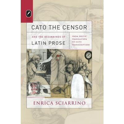 Cato the Censor and the Beginnings of Latin Prose | 拾書所