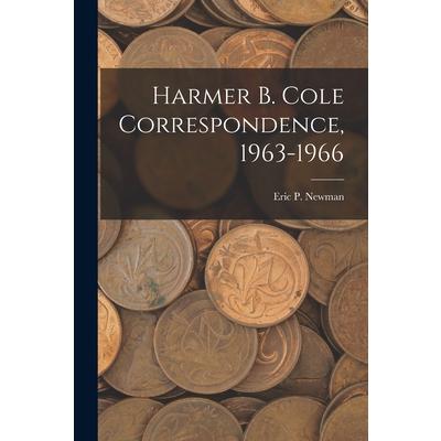 Harmer B. Cole Correspondence, 1963-1966 | 拾書所