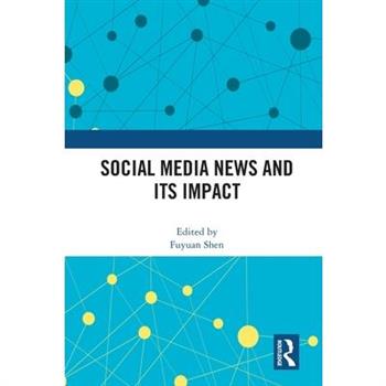 Social Media News and Its Impact