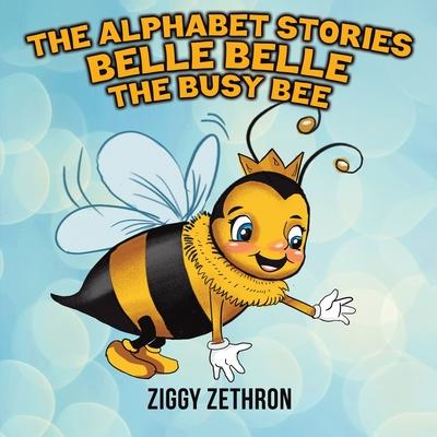 The Alphabet Stories - Belle Belle the Busy Bee | 拾書所