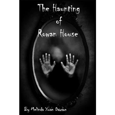 The Haunting of Rowan House